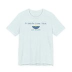 A DREAM COME TRUE T - SHIRT - NO RUSH - Mare Qui Club