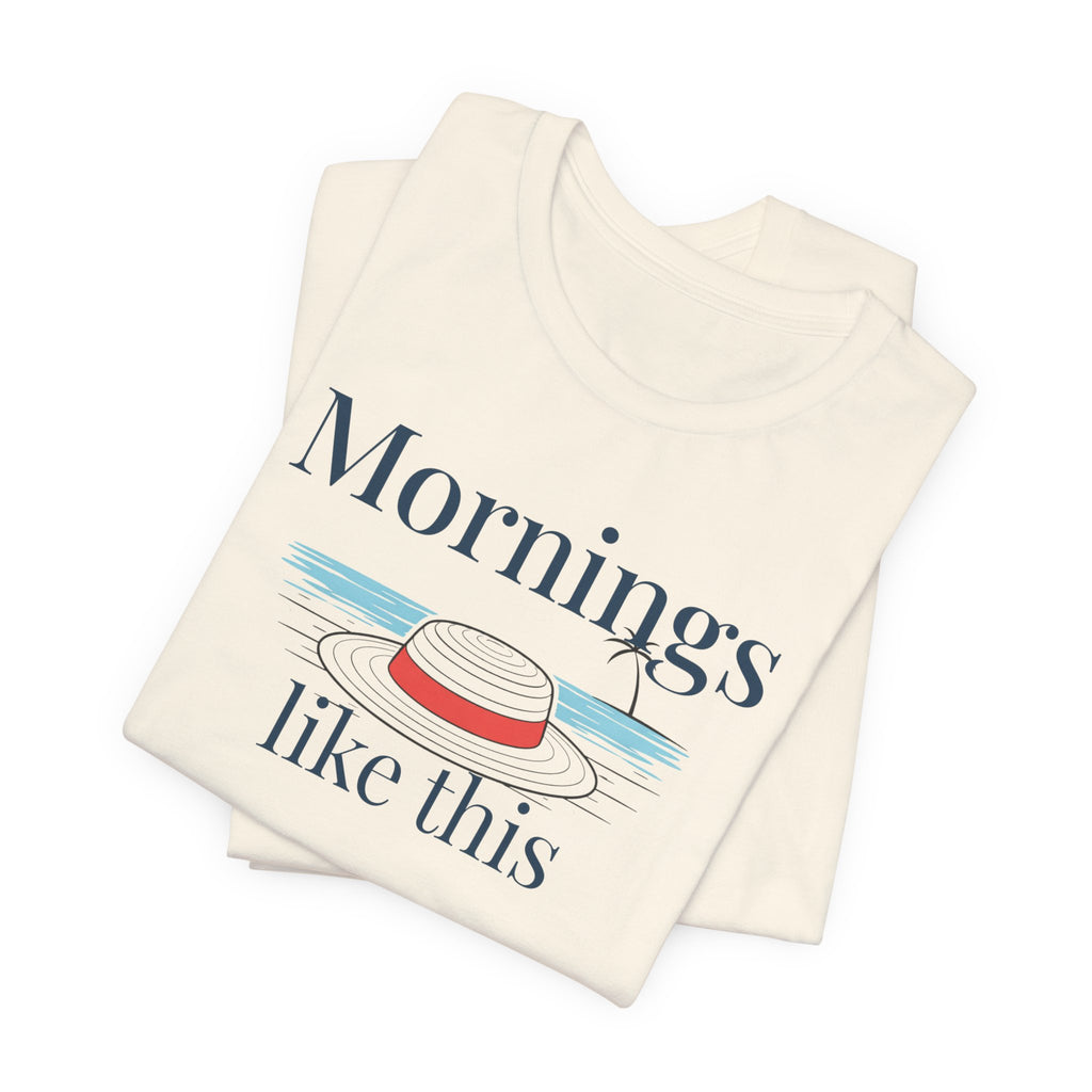 Mornings like this Graphic T-Shirt beach graphic tee Marequi Club