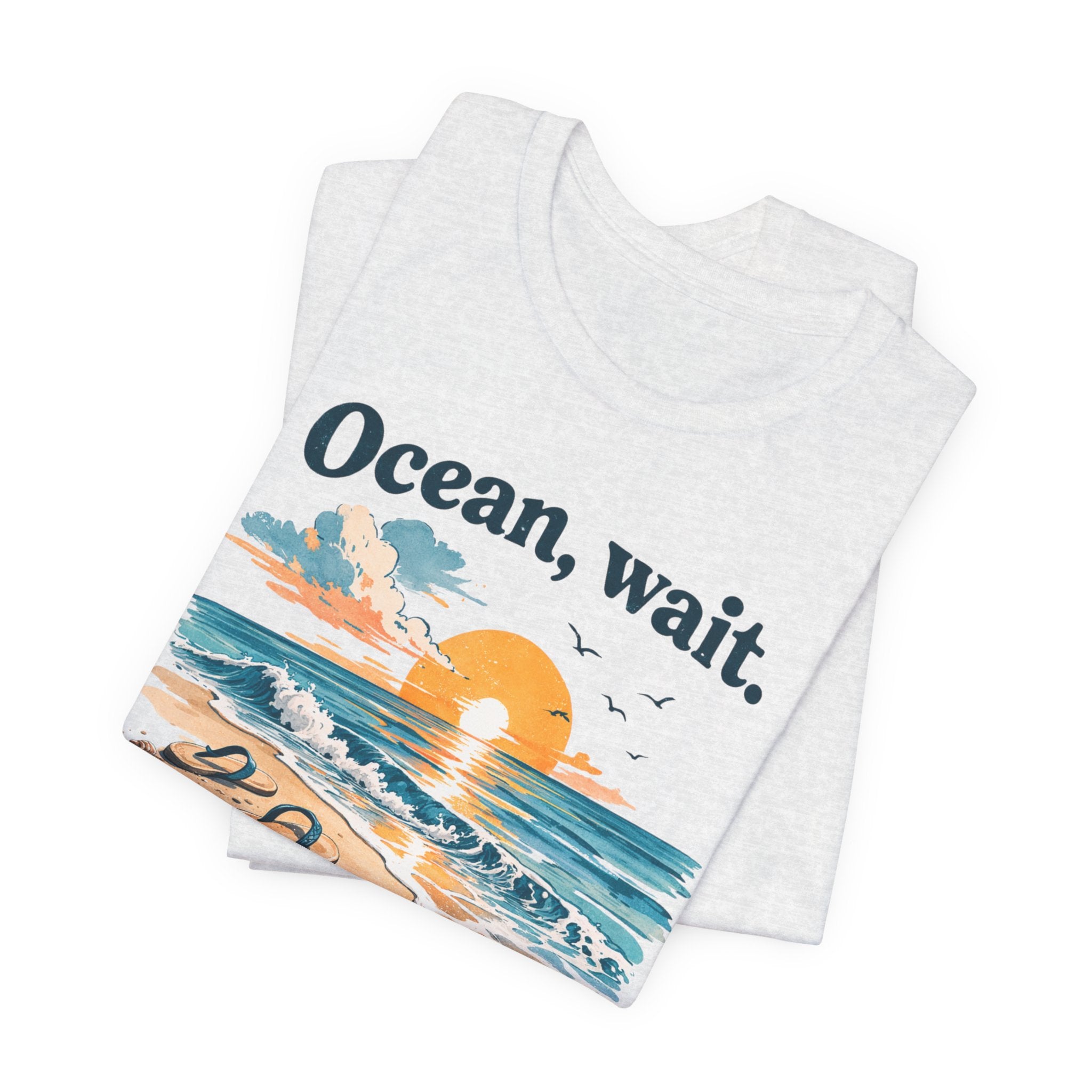 Ocean, Wait — I’m Coming | Ocean Lover T-Shirt | Sea Quote Shirt | Beach Graphic Tee
