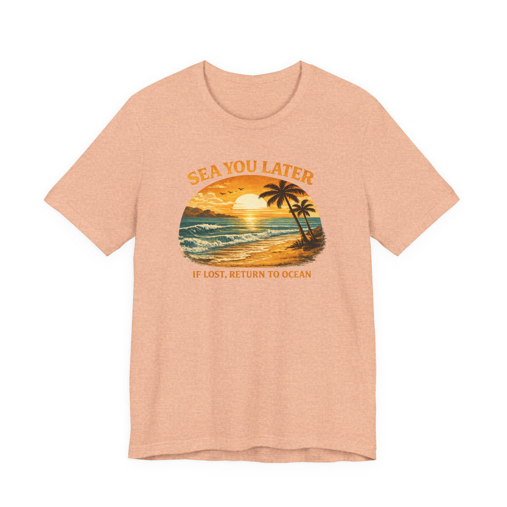 SEA YOU LATER T-Shirt - Coastal Sunset Ocean Graphic beach graphic tee Marequi Club