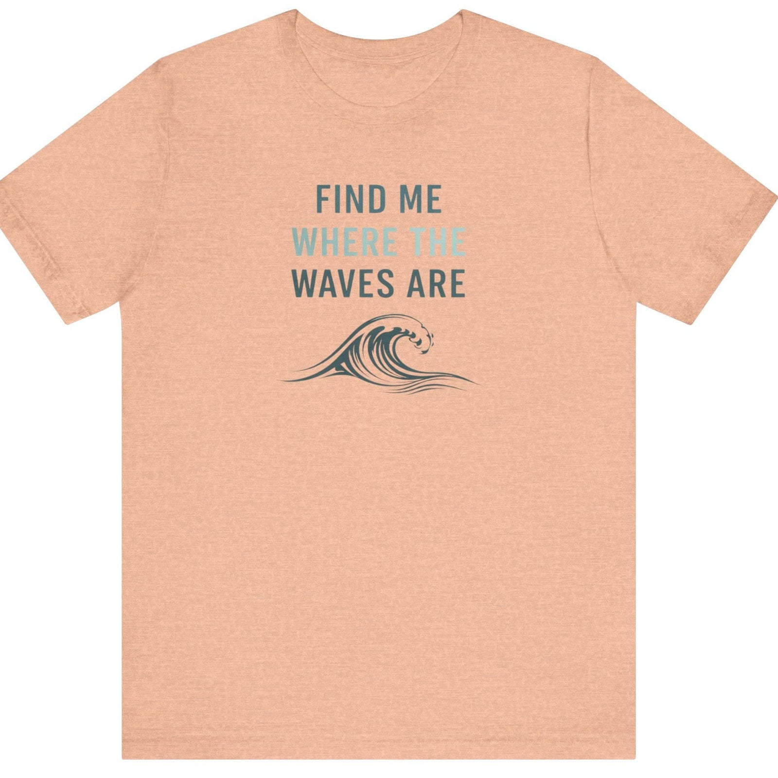 FIND ME WHERE THE WAVES ARE T - SHIRT beach graphic tee Marequi Club