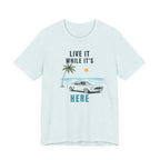 Live It While It’s Here – Coastal Beach T-Shirt beach graphic tee Marequi Club