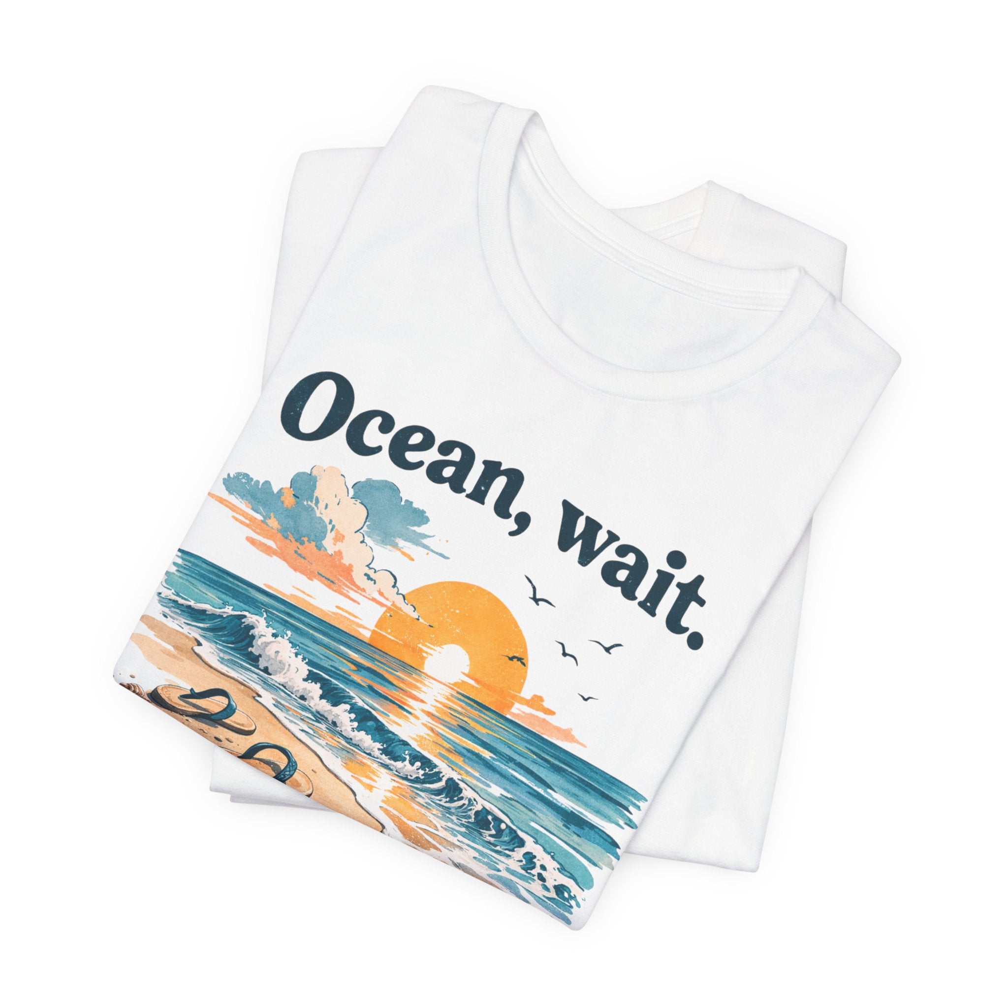 Ocean, Wait — I’m Coming | Ocean Lover T-Shirt | Sea Quote Shirt | Beach Graphic Tee