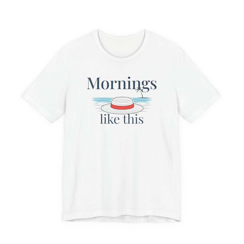 Mornings like this Graphic T-Shirt beach graphic tee Marequi Club