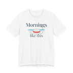 Mornings like this Graphic T-Shirt beach graphic tee Marequi Club