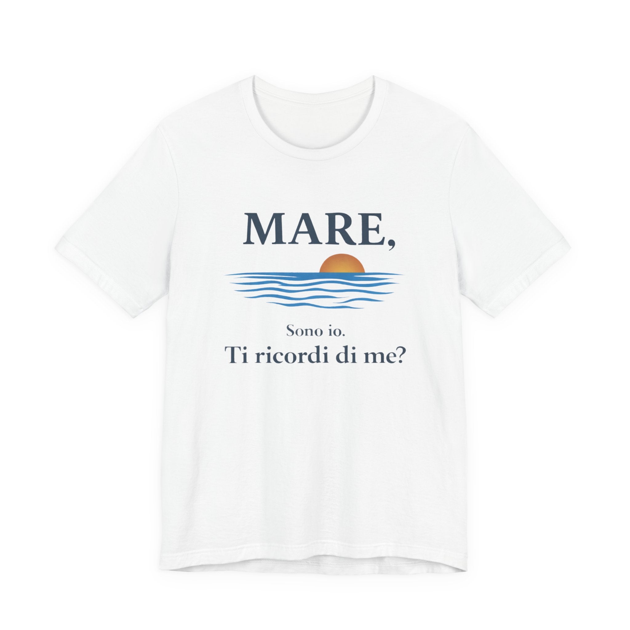 T-Shirt “Mare, sono io. Ti ricordi di me?” (Sea, it’s me. Do you remember me?) Italian Beach Sunset Tee