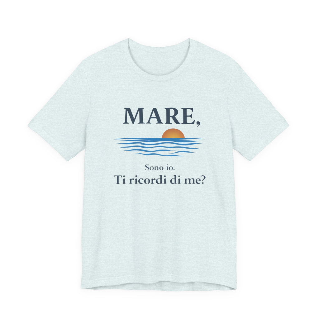 Mare, sono io. Ti ricordi di me? (Sea, it’s me) Italian Beach Sunset T-Shirt beach graphic tee Marequi Club