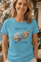Small Cup. Big View. Positano Coffee T-Shirt Amalfi Coast Italy graphic tee Marequi Club