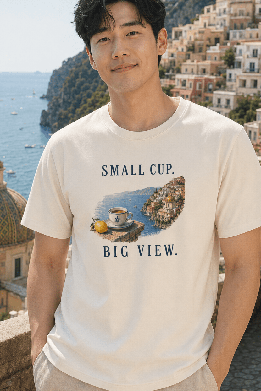 Small Cup. Big View. Positano Coffee T-Shirt Amalfi Coast Italy graphic tee Marequi Club