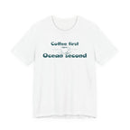 Coffee First, Ocean Second Tee — Coastal Coffee Lover T-Shirt - Mare Qui Club
