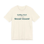 Coffee First, Ocean Second Tee — Coastal Coffee Lover T-Shirt - Mare Qui Club