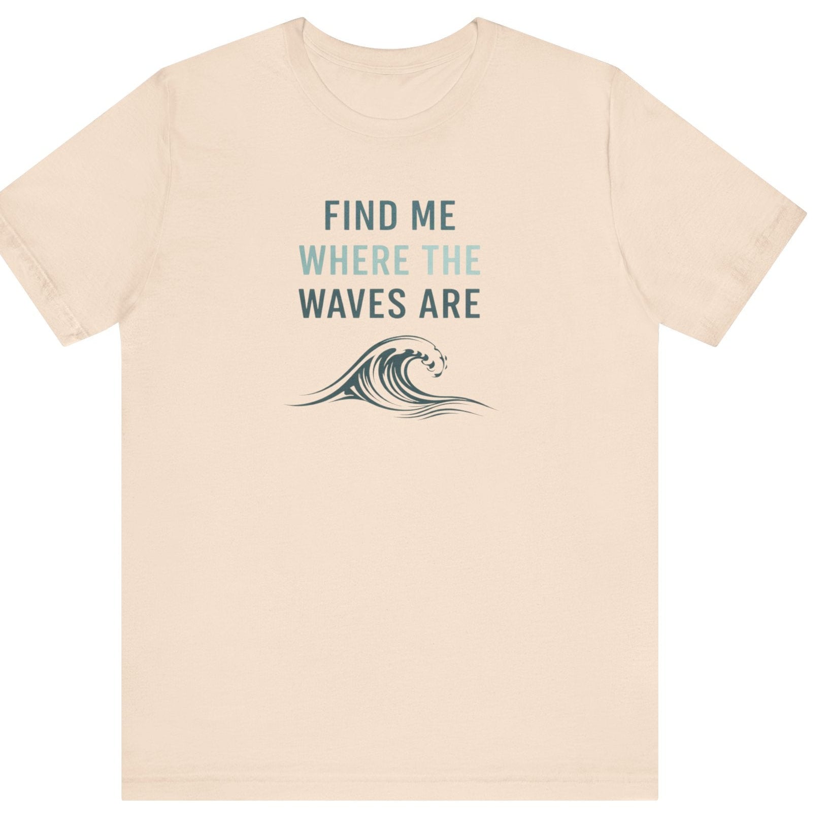 FIND ME WHERE THE WAVES ARE T - SHIRT beach graphic tee Marequi Club