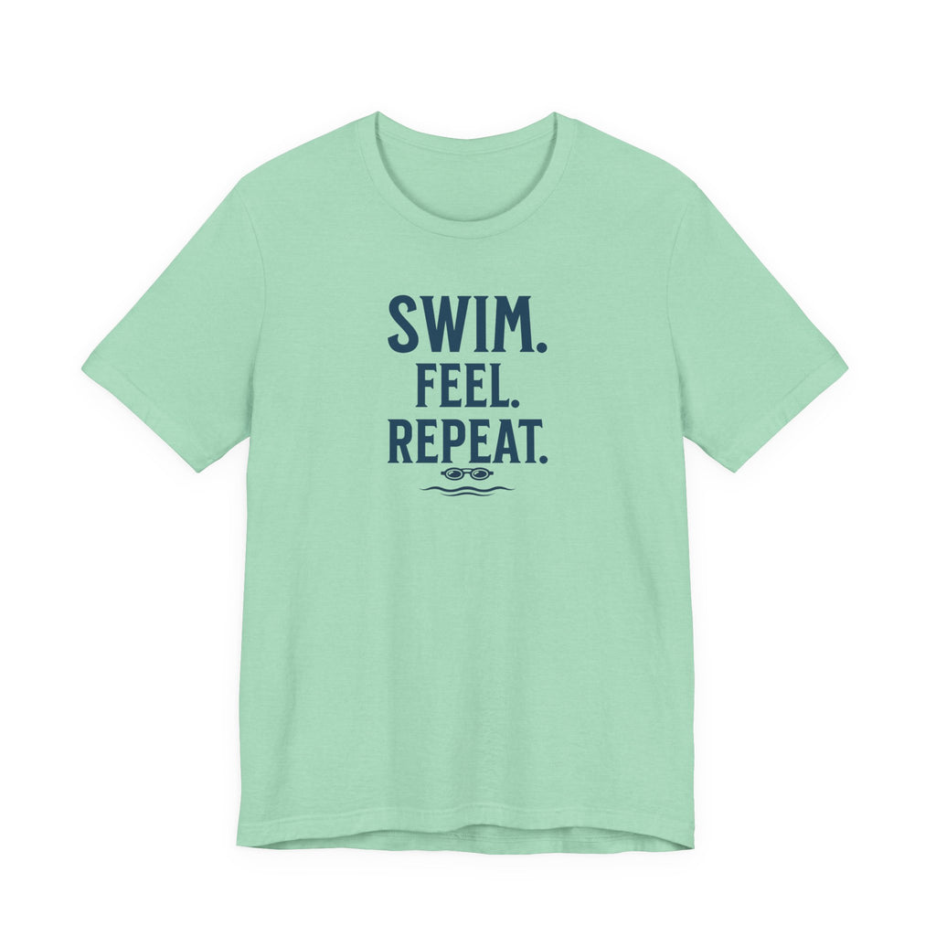 SWIM. FEEL. REPEAT. T-Shirt beach graphic tee Marequi Club