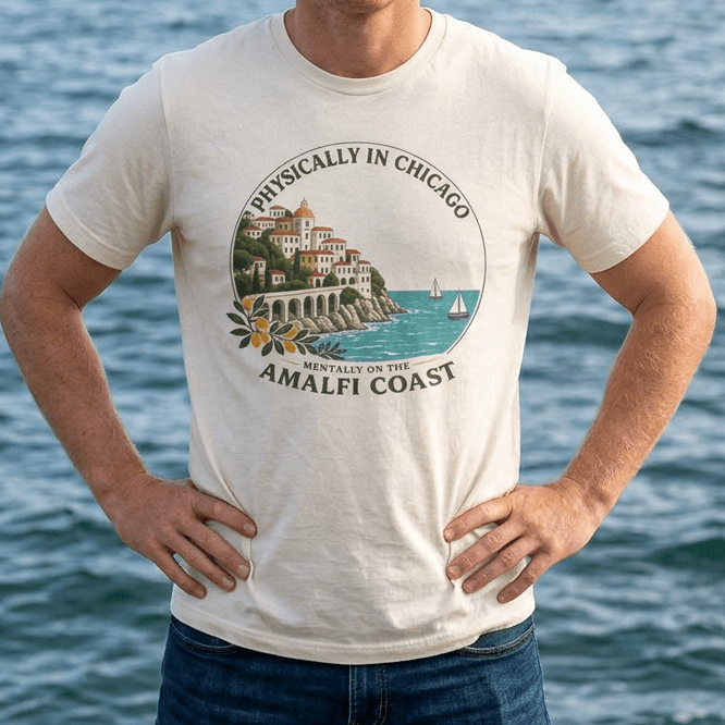 Physically in Chicago, Mentally on the Amalfi Coast Graphic T-Shirt beach graphic tee Marequi Club