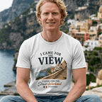 I Came for the View - Positano Italy T-Shirt beach graphic tee Marequi Club