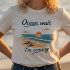 Ocean, Wait I’m Coming Beach Graphic T-Shirt beach graphic tee Marequi Club