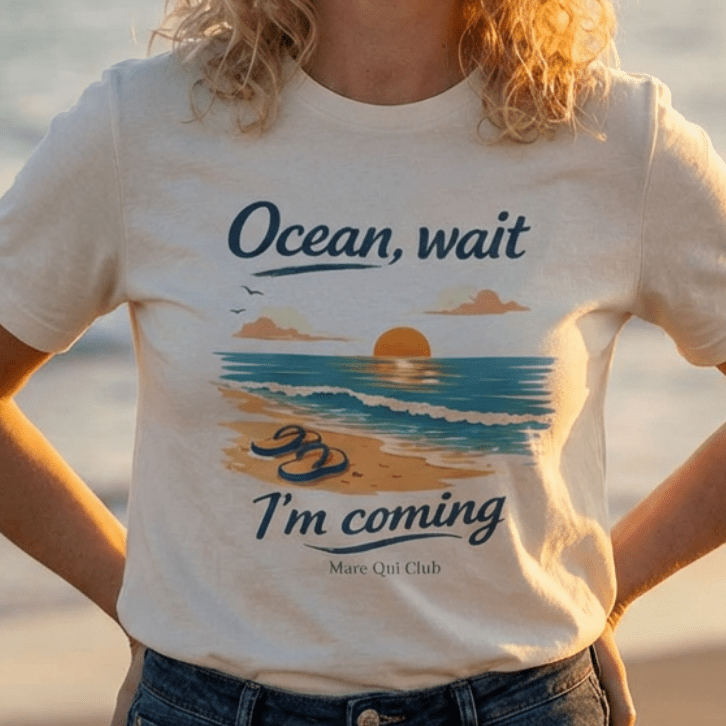 Ocean, Wait I’m Coming Beach Graphic T-Shirt beach graphic tee Marequi Club